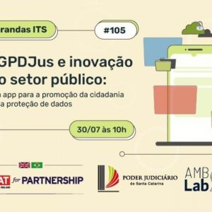 AMB Lab e TJ-SC lançam aplicativo pioneiro de proteção de dados AMB Lab e TJ-SC lançam aplicativo pioneiro de proteção de dados